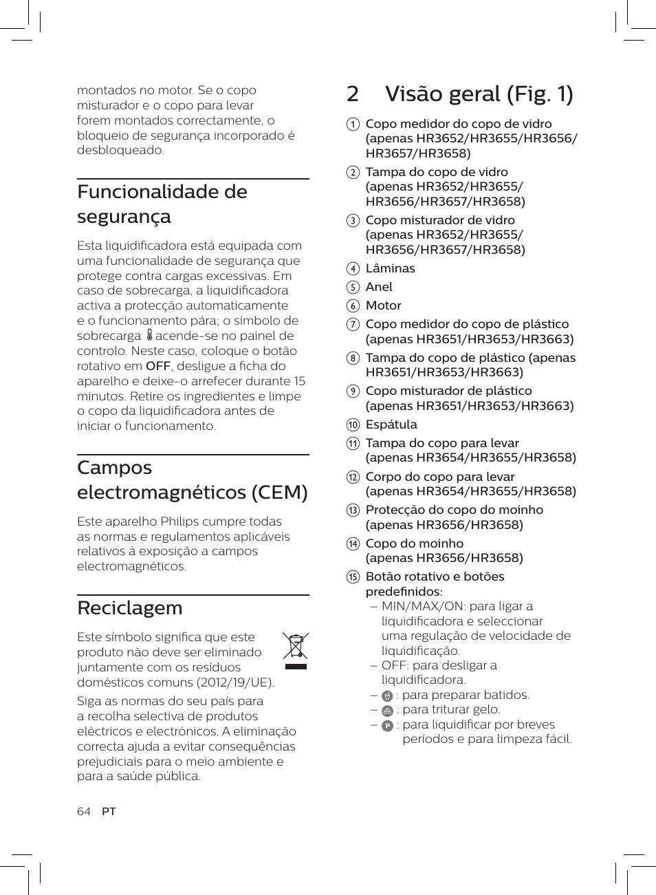 2 visão geral (fig. 1), Funcionalidade de segurança, Campos electromagnéticos (cem) | Reciclagem | Philips HR3652/01 User Manual | Page 60 / 82