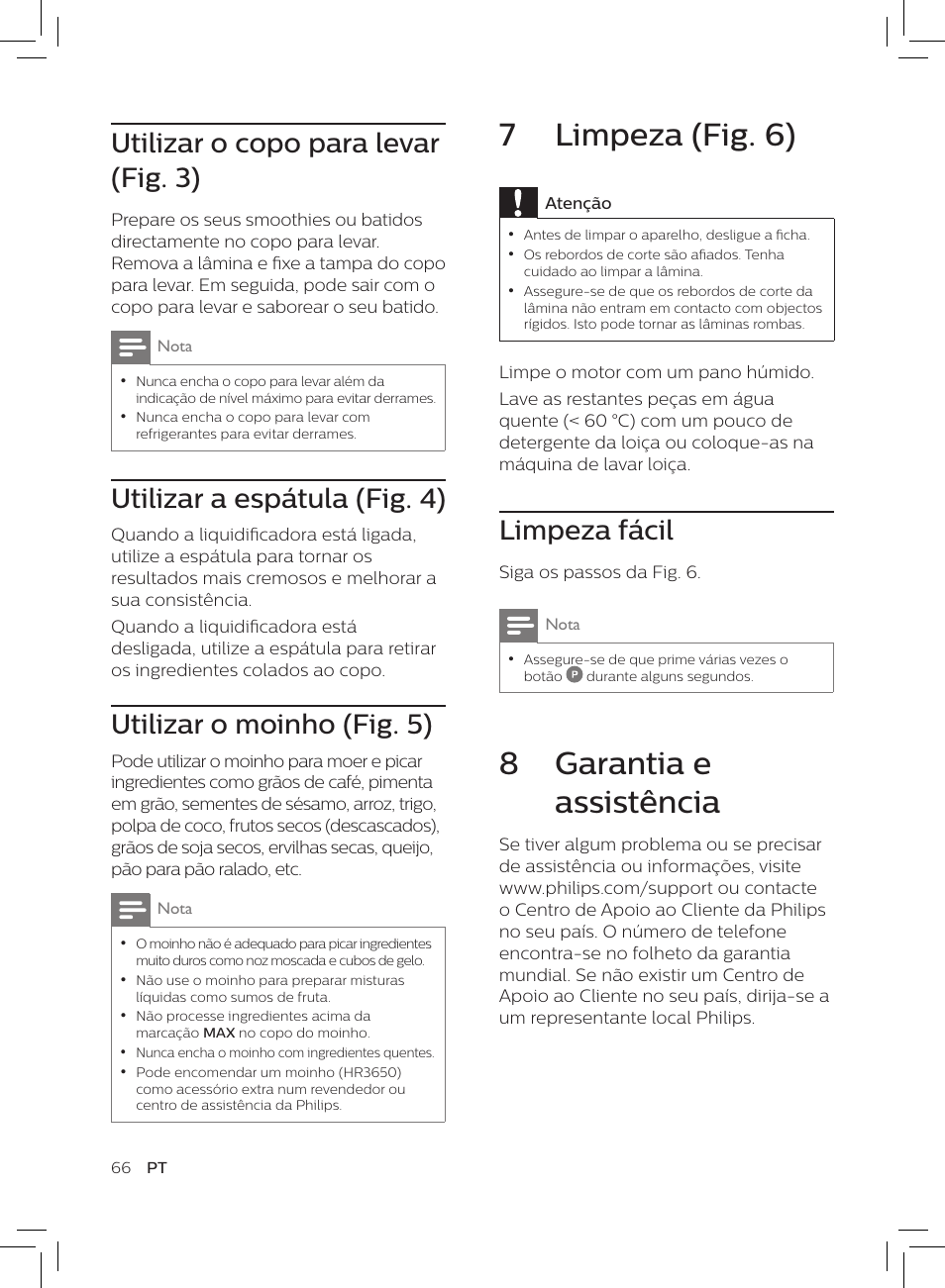 7 limpeza (fig. 6), 8 garantia e assistência, Limpeza fácil | Utilizar o copo para levar (fig. 3), Utilizar a espátula (fig. 4), Utilizar o moinho (fig. 5) | Philips HR3652/01 User Manual | Page 62 / 82