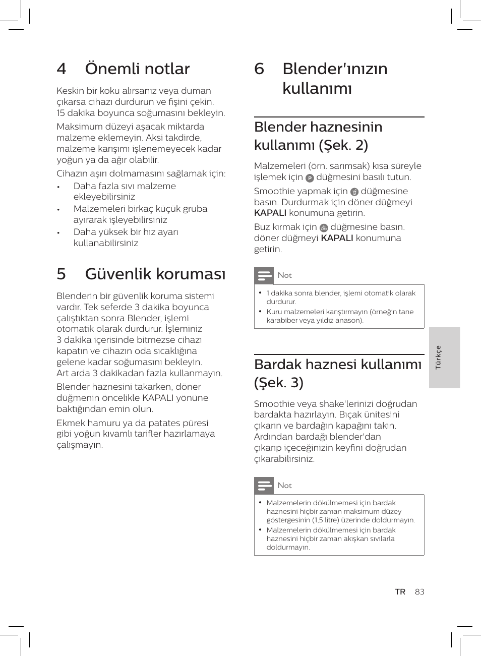 6 blender'ınızın kullanımı, 4 önemli notlar, 5 güvenlik koruması | Blender haznesinin kullanımı (şek. 2), Bardak haznesi kullanımı (şek. 3) | Philips HR3652/01 User Manual | Page 79 / 82