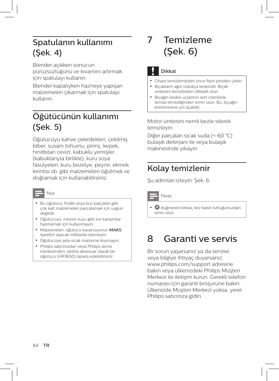 7 temizleme (şek. 6), 8 garanti ve servis, Kolay temizlenir | Spatulanın kullanımı (şek. 4), Öğütücünün kullanımı (şek. 5) | Philips HR3652/01 User Manual | Page 80 / 82