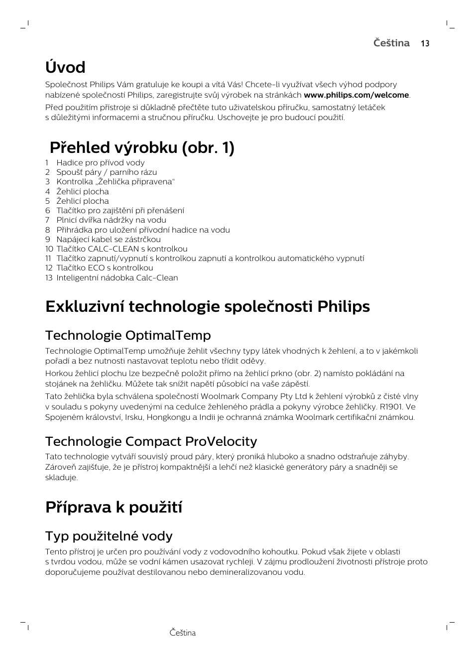 Úvod, Přehled výrobku (obr. 1), Exkluzivní technologie společnosti philips | Technologie optimaltemp, Technologie compact provelocity, Příprava k použití, Typ použitelné vody | Philips GC7833/80 User Manual | Page 13 / 138