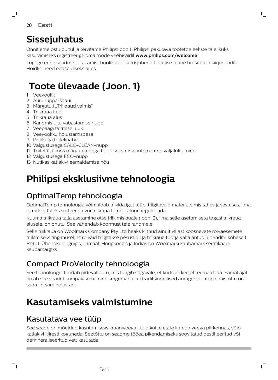 Sissejuhatus, Toote ülevaade (joon. 1), Philipsi eksklusiivne tehnoloogia | Optimaltemp tehnoloogia, Compact provelocity tehnoloogia, Kasutamiseks valmistumine, Kasutatava vee tüüp | Philips GC7833/80 User Manual | Page 20 / 138