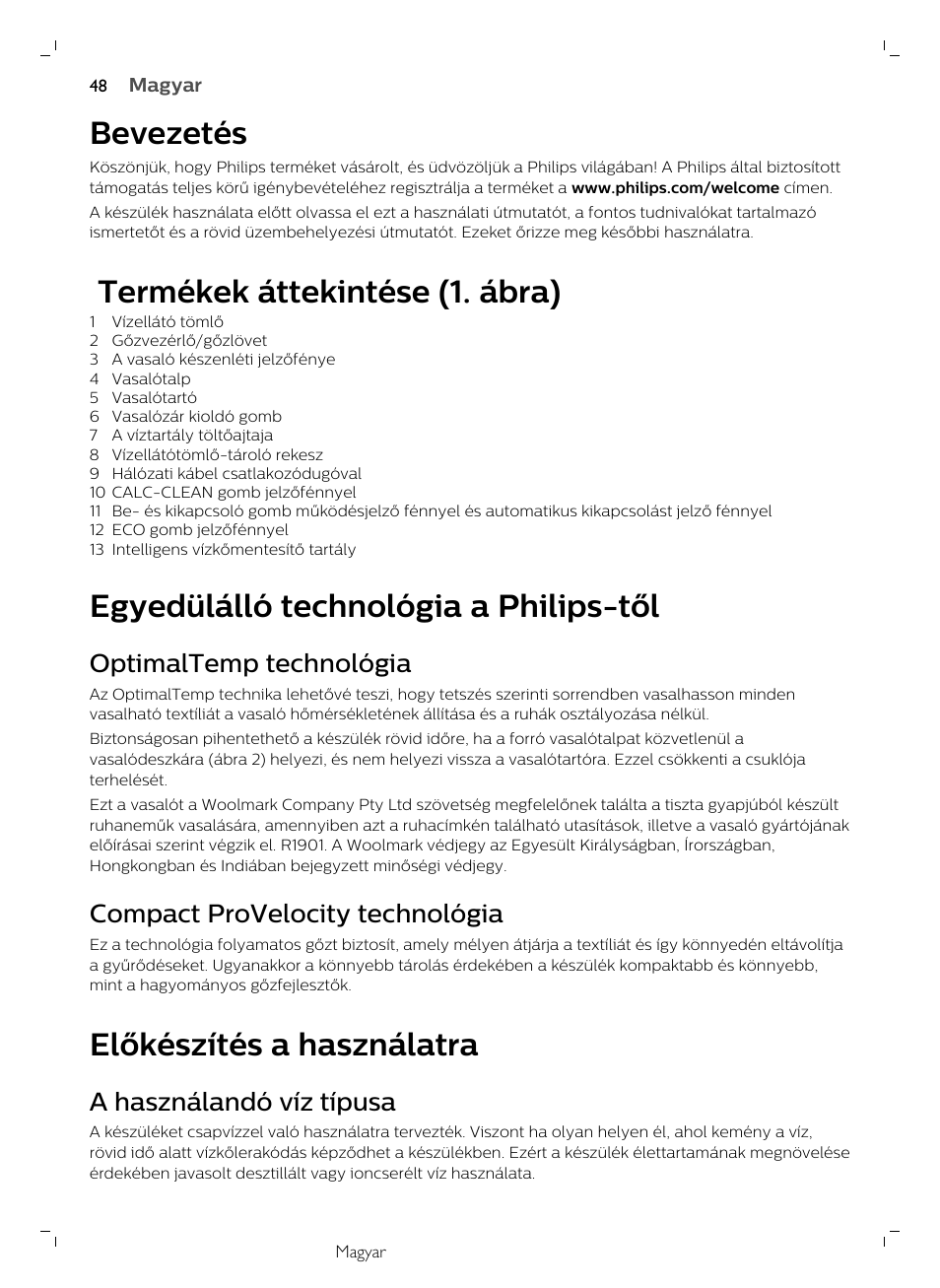 Bevezetés, Termékek áttekintése (1. ábra), Egyedülálló technológia a philips-től | Optimaltemp technológia, Compact provelocity technológia, Előkészítés a használatra, A használandó víz típusa, Magyar 48 | Philips GC7833/80 User Manual | Page 48 / 138