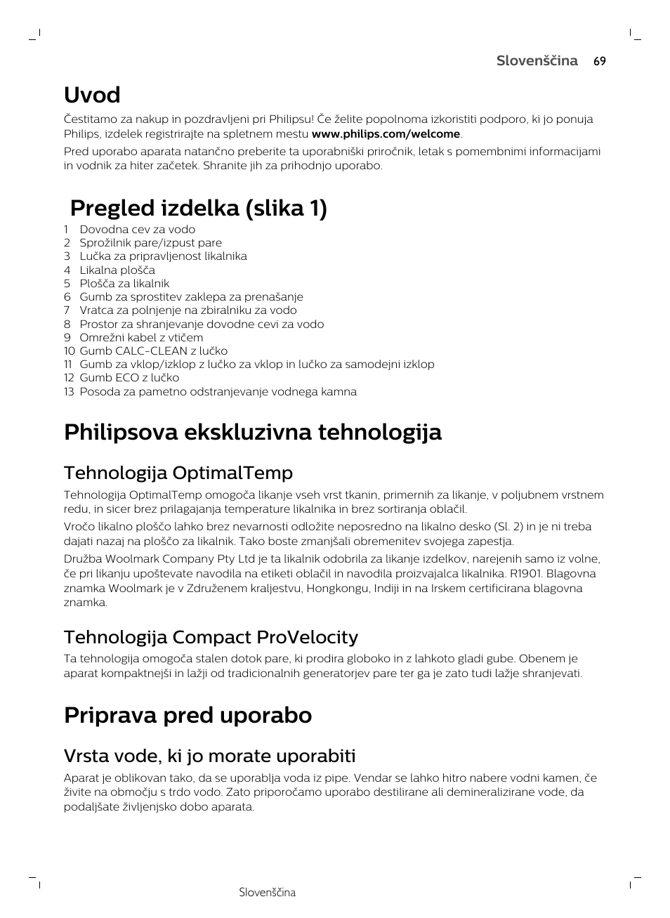 Uvod, Pregled izdelka (slika 1), Philipsova ekskluzivna tehnologija | Tehnologija optimaltemp, Tehnologija compact provelocity, Priprava pred uporabo, Vrsta vode, ki jo morate uporabiti | Philips GC7833/80 User Manual | Page 69 / 138