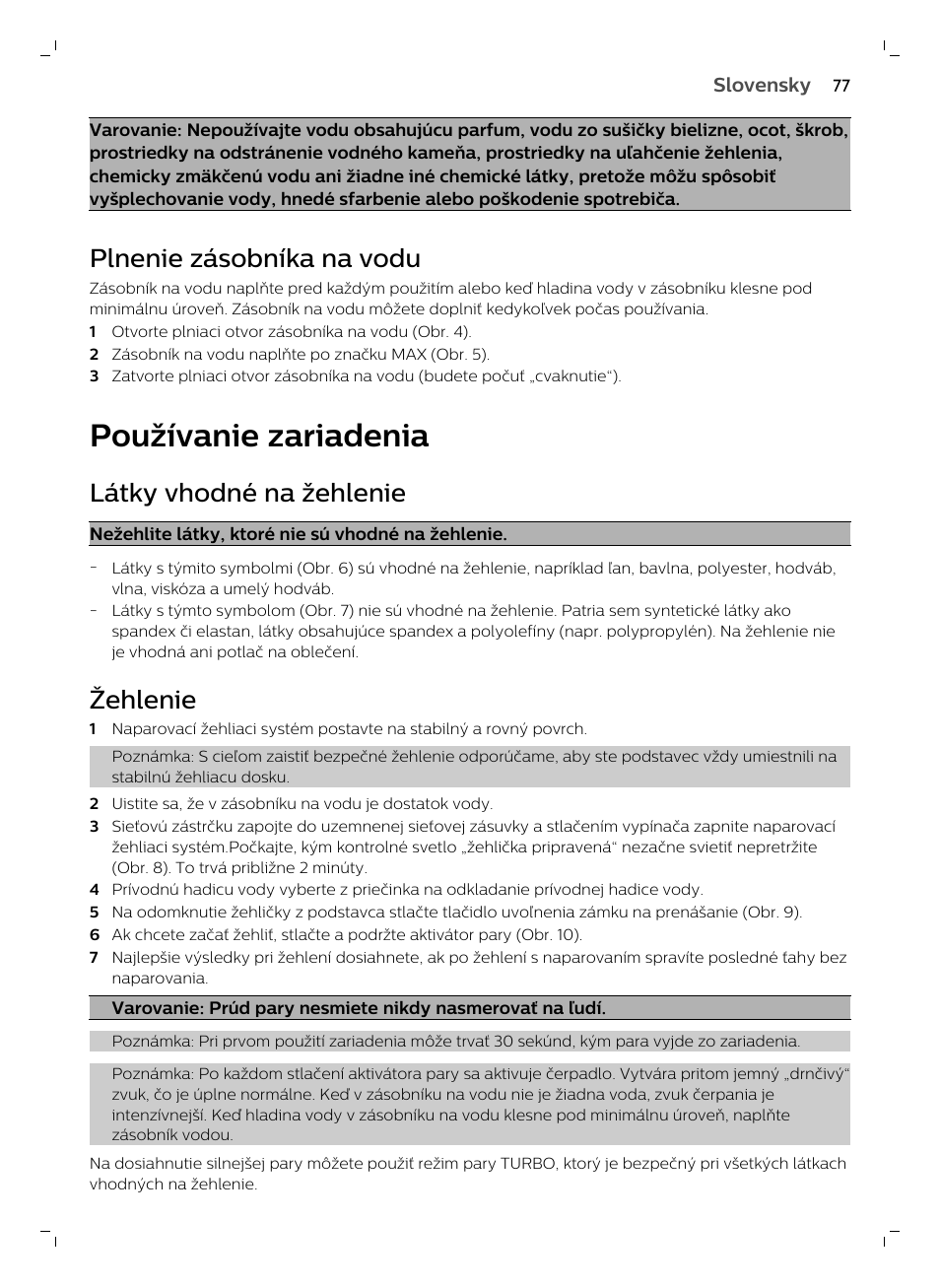 Plnenie zásobníka na vodu, Používanie zariadenia, Látky vhodné na žehlenie | Žehlenie | Philips GC7833/80 User Manual | Page 77 / 138