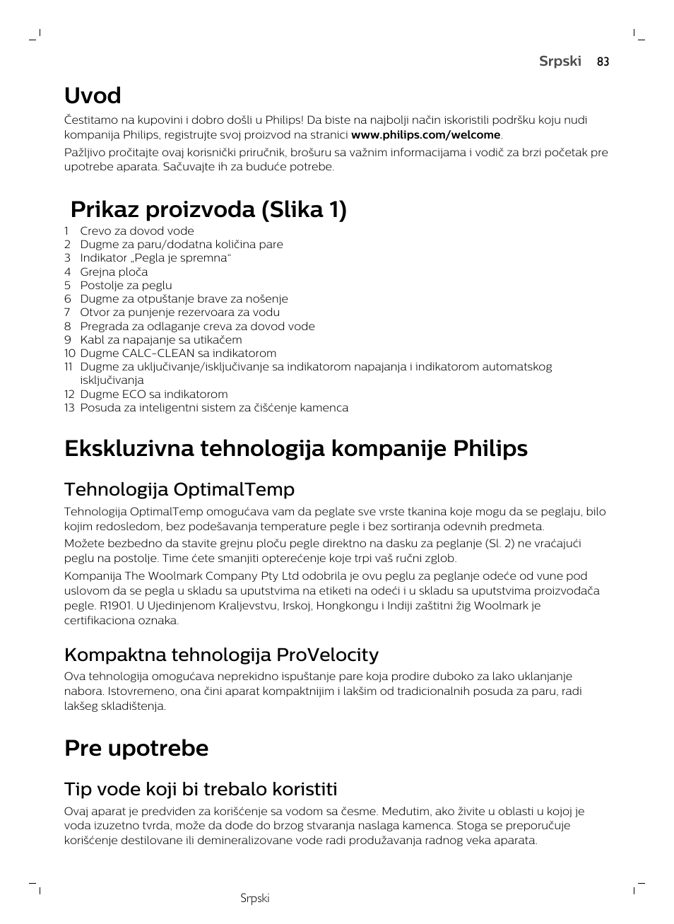 Uvod, Prikaz proizvoda (slika 1), Ekskluzivna tehnologija kompanije philips | Tehnologija optimaltemp, Kompaktna tehnologija provelocity, Pre upotrebe, Tip vode koji bi trebalo koristiti | Philips GC7833/80 User Manual | Page 83 / 138