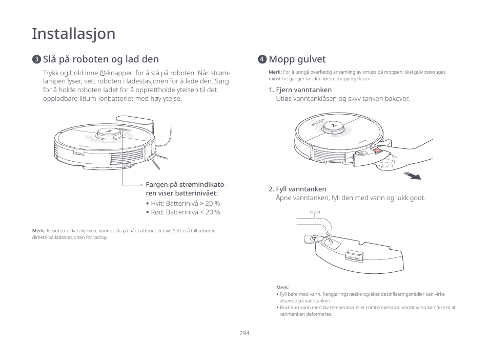 Installasjon, Mopp gulvet, Slå på roboten og lad den | Roborock S7 CE User Manual | Page 294 / 372