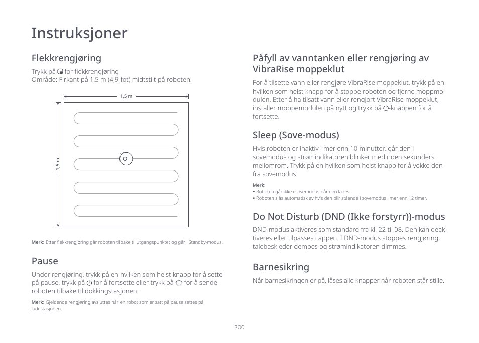 Instruksjoner, Flekkrengjøring, Sleep (sove-modus) | Roborock S7 CE User Manual | Page 300 / 372