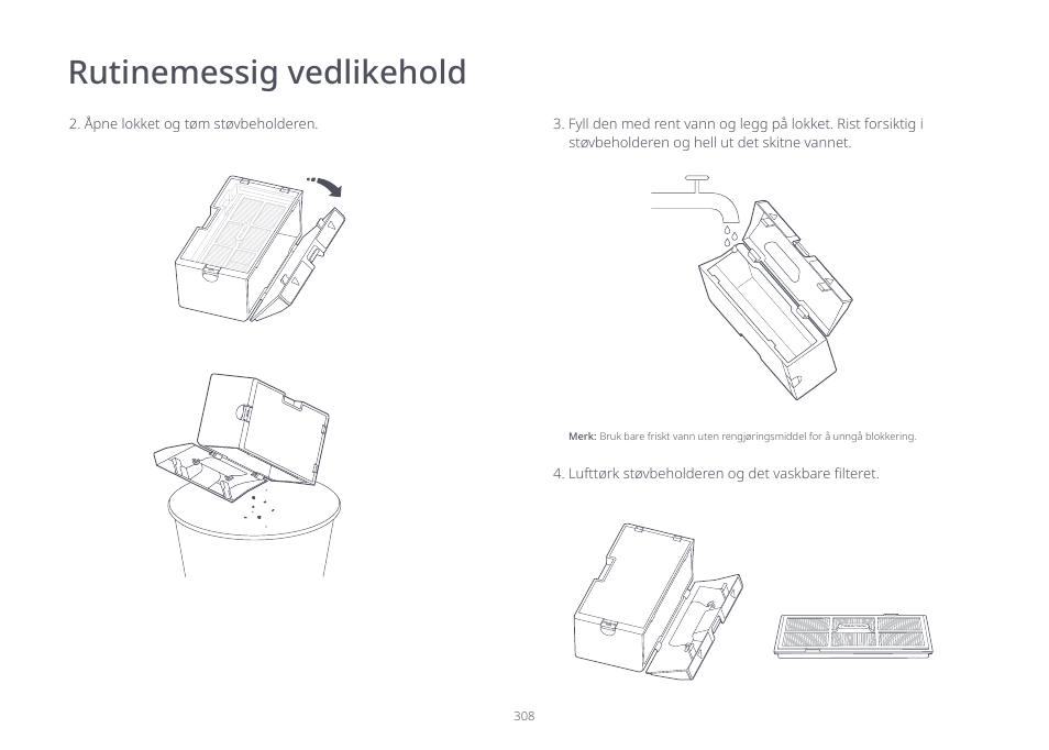 Rutinemessig vedlikehold | Roborock S7 CE User Manual | Page 308 / 372