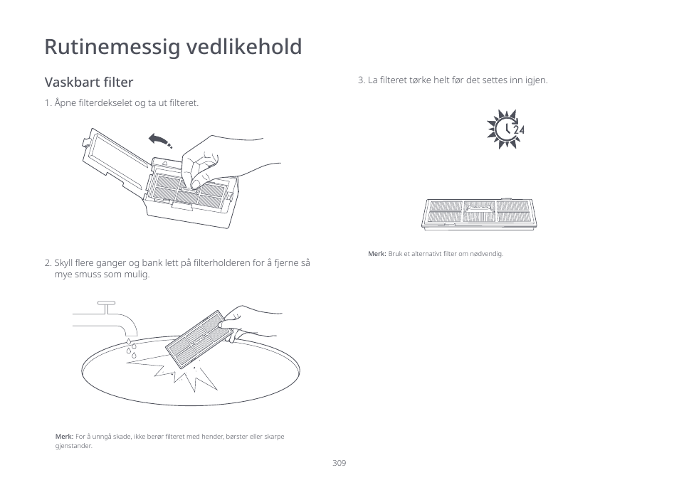 Rutinemessig vedlikehold | Roborock S7 CE User Manual | Page 309 / 372