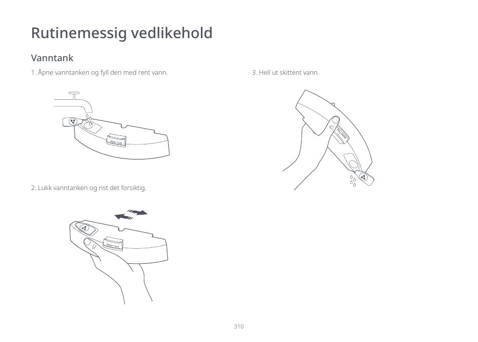 Rutinemessig vedlikehold | Roborock S7 CE User Manual | Page 310 / 372