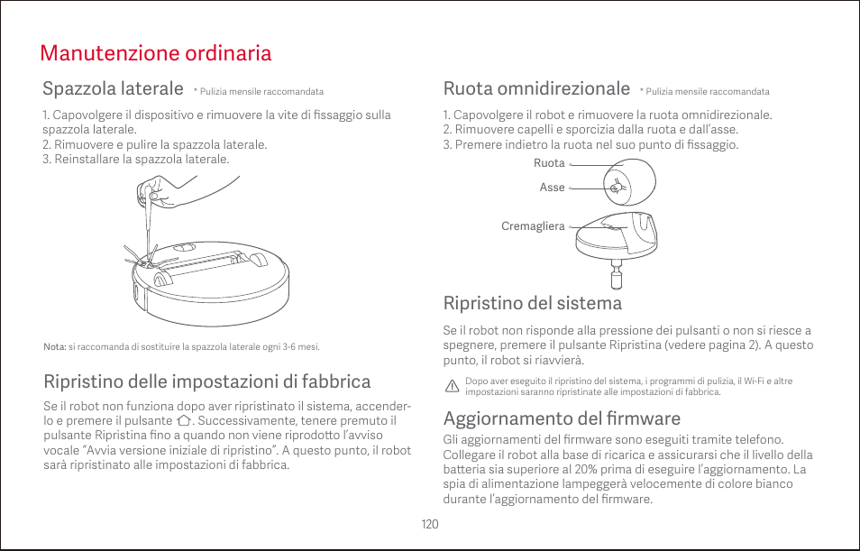 Manutenzione ordinaria, Spazzola laterale, Ruota omnidirezionale | Ripristino del sistema | Roborock S4 CE User Manual | Page 123 / 168