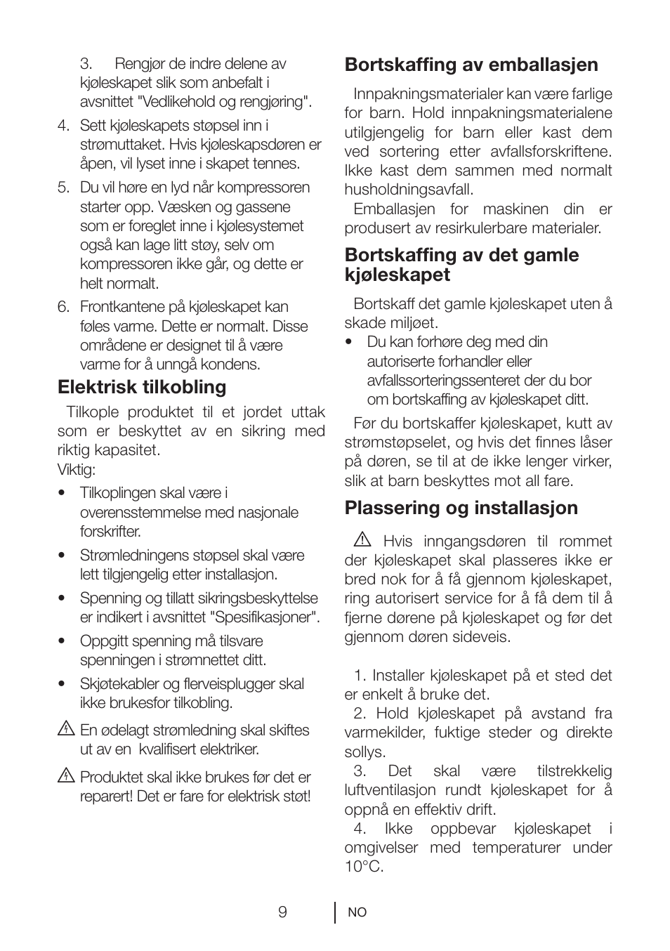 Elektrisk tilkobling, Bortskaffing av emballasjen, Bortskaffing av det gamle kjøleskapet | Plassering og installasjon a | GRAM KS 3265-93/1 User Manual | Page 28 / 94