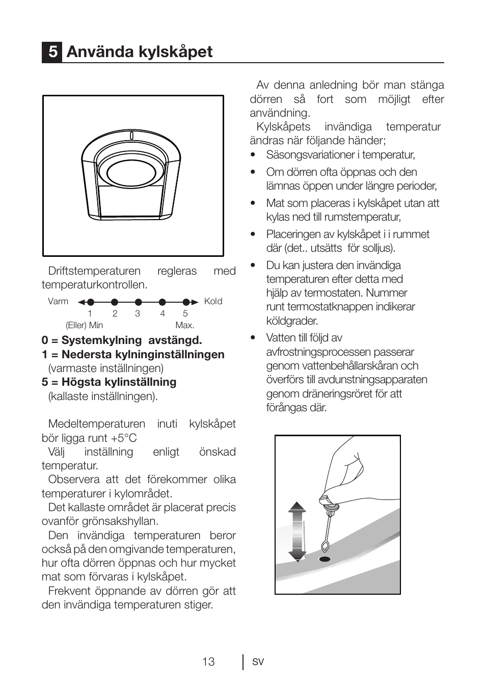 5använda kylskåpet | GRAM KS 3265-93/1 User Manual | Page 50 / 94