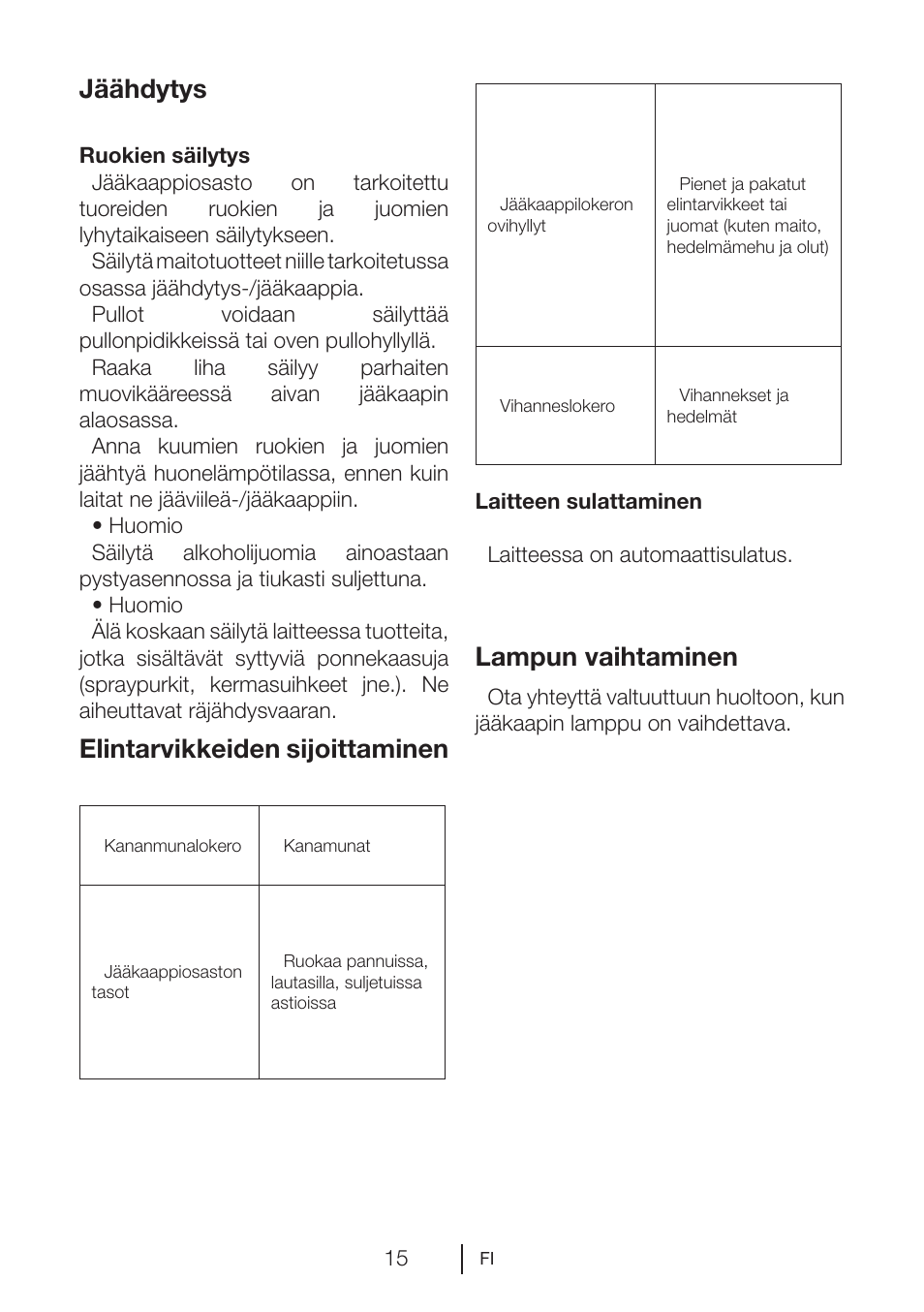 Jäähdytys, Elintarvikkeiden sijoittaminen, Lampun vaihtaminen | GRAM KS 3265-93/1 User Manual | Page 70 / 94