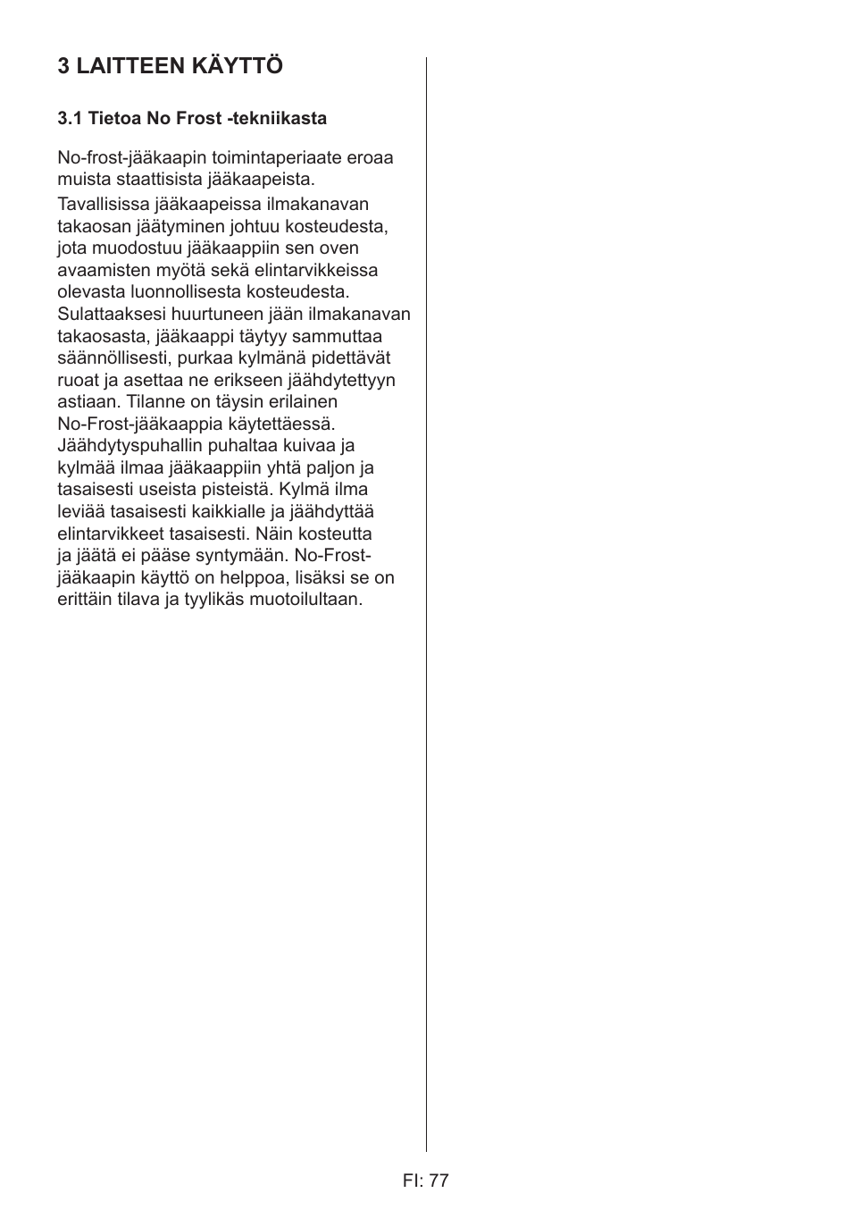 3 laitteen käyttö | GRAM 49SK 4186 F User Manual | Page 78 / 112