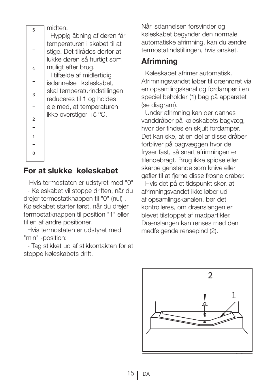 Special container compressor 1 2, For at slukke køleskabet, Afrimning | GRAM KSU 3136-50/1 User Manual | Page 16 / 113