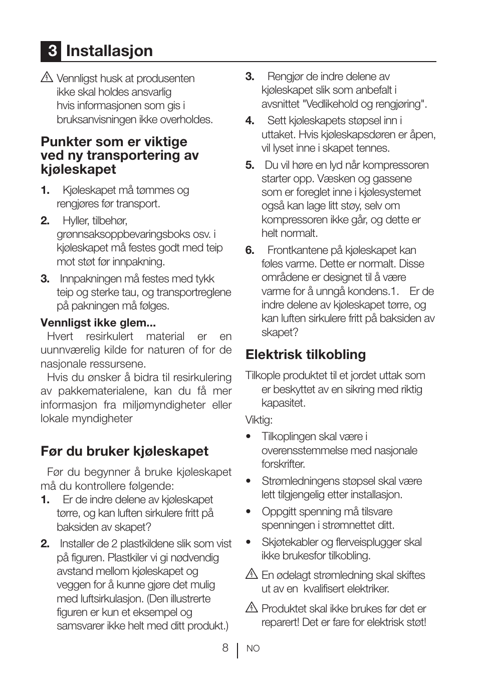 3installasjon, Før du bruker kjøleskapet, Elektrisk tilkobling | GRAM KSU 3136-50/1 User Manual | Page 28 / 113