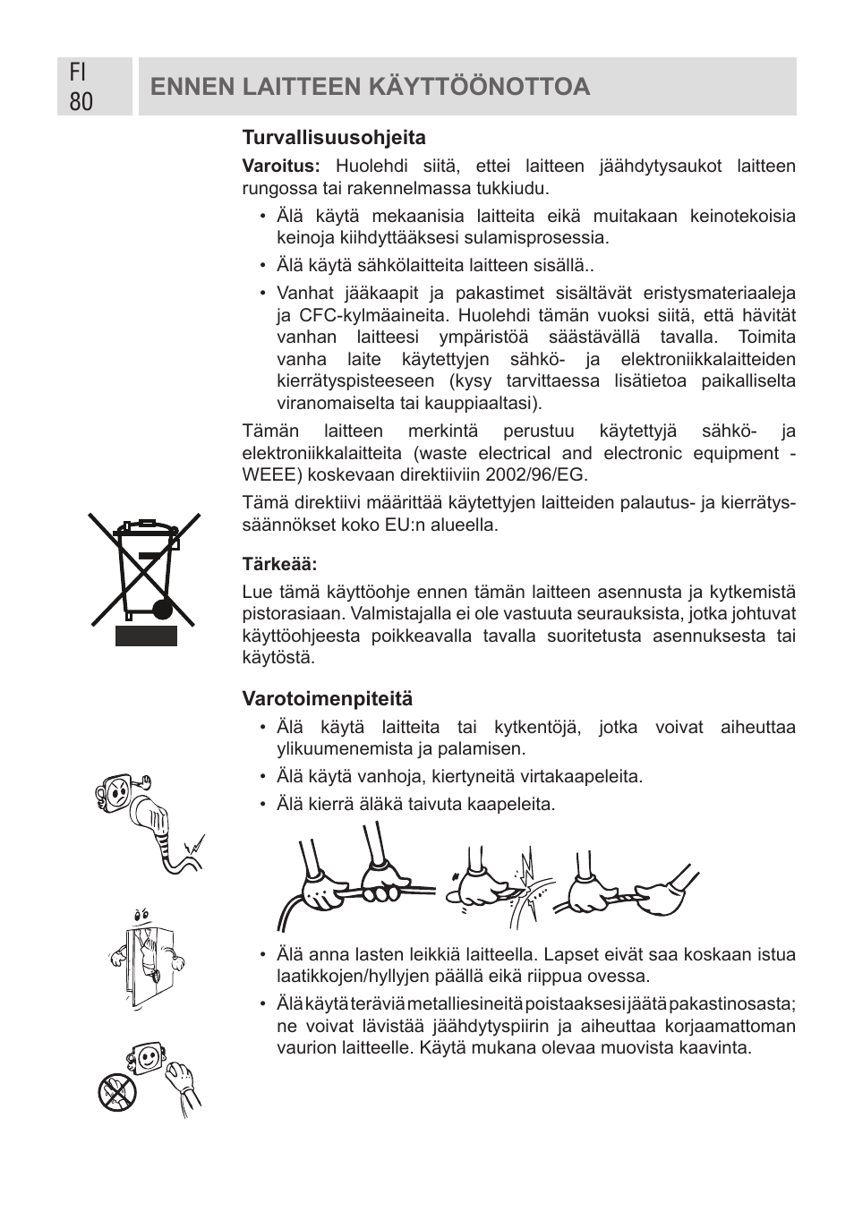 Fi 80 ennen laitteen käyttöönottoa | GRAM FSI 401754 N/1 User Manual | Page 80 / 123