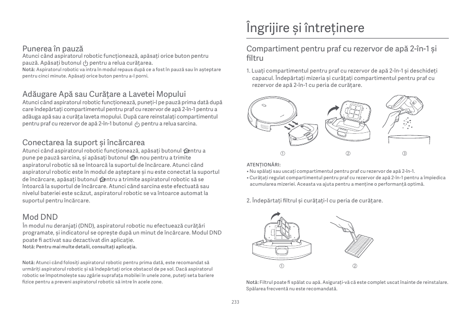 Îngrĳire și întreținere, Punerea în pauză, Adăugare apă sau curățare a lavetei mopului | Conectarea la suport și încărcarea, Mod dnd | Xiaomi Robot Vacuum E10 User Manual | Page 234 / 438