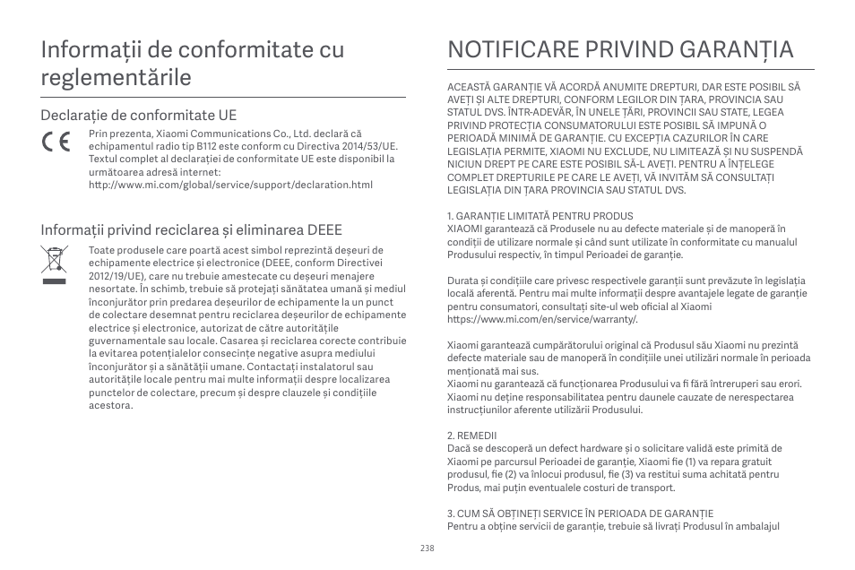 Notificare privind garanția, Informații de conformitate cu reglementările, Declarație de conformitate ue | Informații privind reciclarea și eliminarea deee | Xiaomi Robot Vacuum E10 User Manual | Page 239 / 438