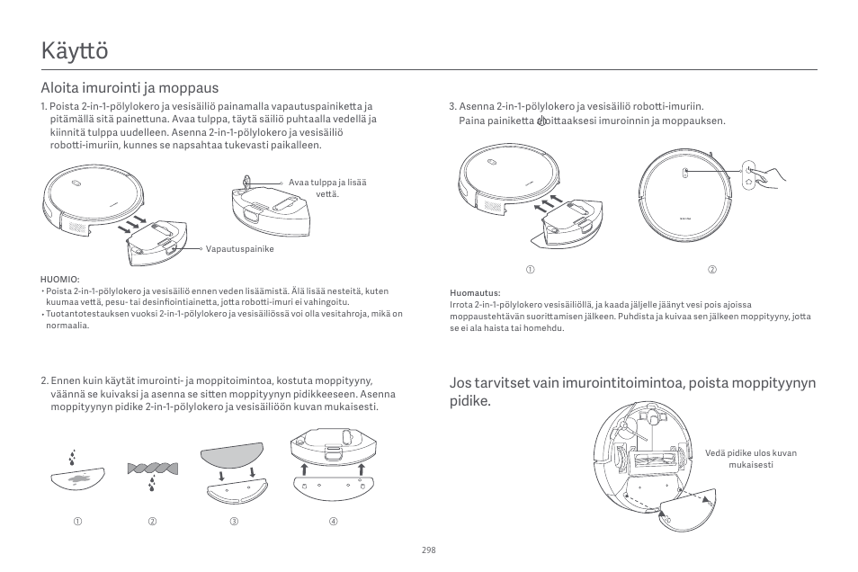 Käyttö | Xiaomi Robot Vacuum E10 User Manual | Page 299 / 438