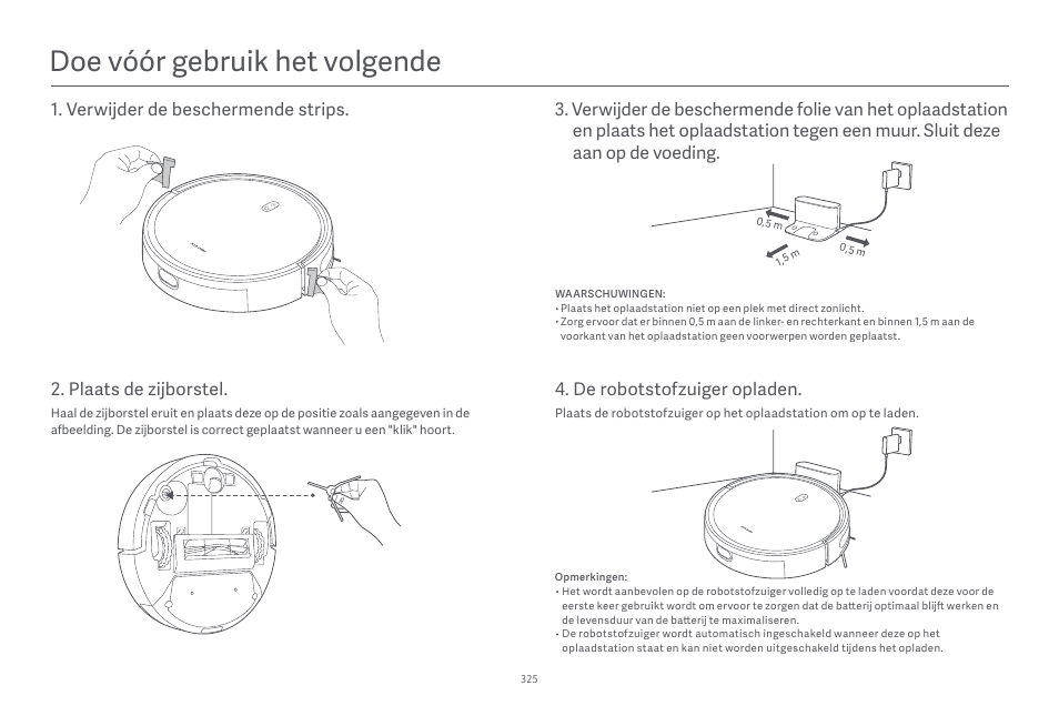 Doe vóór gebruik het volgende, Plaats de zĳborstel | Xiaomi Robot Vacuum E10 User Manual | Page 326 / 438
