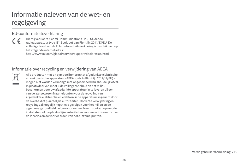 Informatie naleven van de wet- en regelgeving, Eu-conformiteitsverklaring, Informatie over recycling en verwĳdering van aeea | Xiaomi Robot Vacuum E10 User Manual | Page 334 / 438