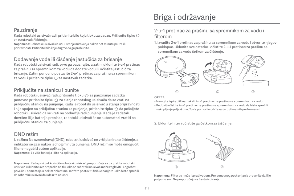 Briga i održavanje, Pauziranje, Dodavanje vode ili čišćenje jastučića za brisanje | Priključite na stanicu i punite, Dnd režim | Xiaomi Robot Vacuum E10 User Manual | Page 415 / 438