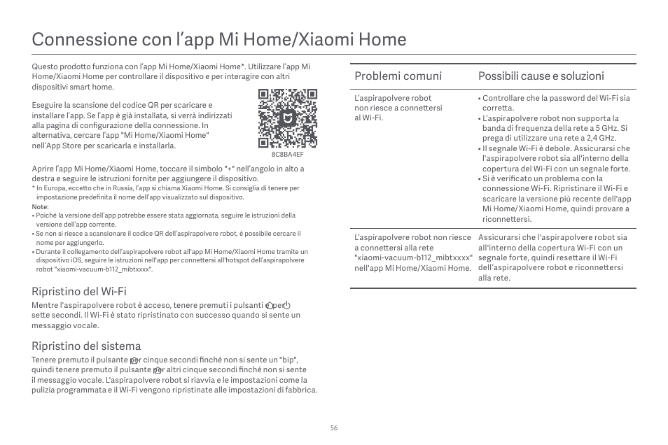 Connessione con l’app mi home/xiaomi home, Problemi comuni possibili cause e soluzioni, Ripristino del sistema | Ripristino del wi-fi | Xiaomi Robot Vacuum E10 User Manual | Page 57 / 438