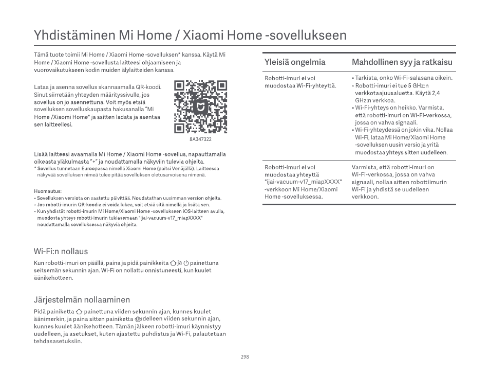 Yhdistäminen mi home / xiaomi home -sovellukseen, Yleisiä ongelmia mahdollinen syy ja ratkaisu, Järjestelmän nollaaminen | Wi-fi:n nollaus | Xiaomi Robot Vacuum S10 User Manual | Page 299 / 444