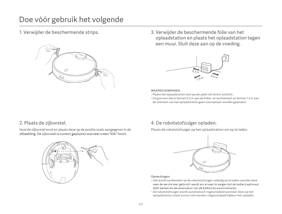 Doe vóór gebruik het volgende, Plaats de zĳborstel | Xiaomi Robot Vacuum S10 User Manual | Page 328 / 444