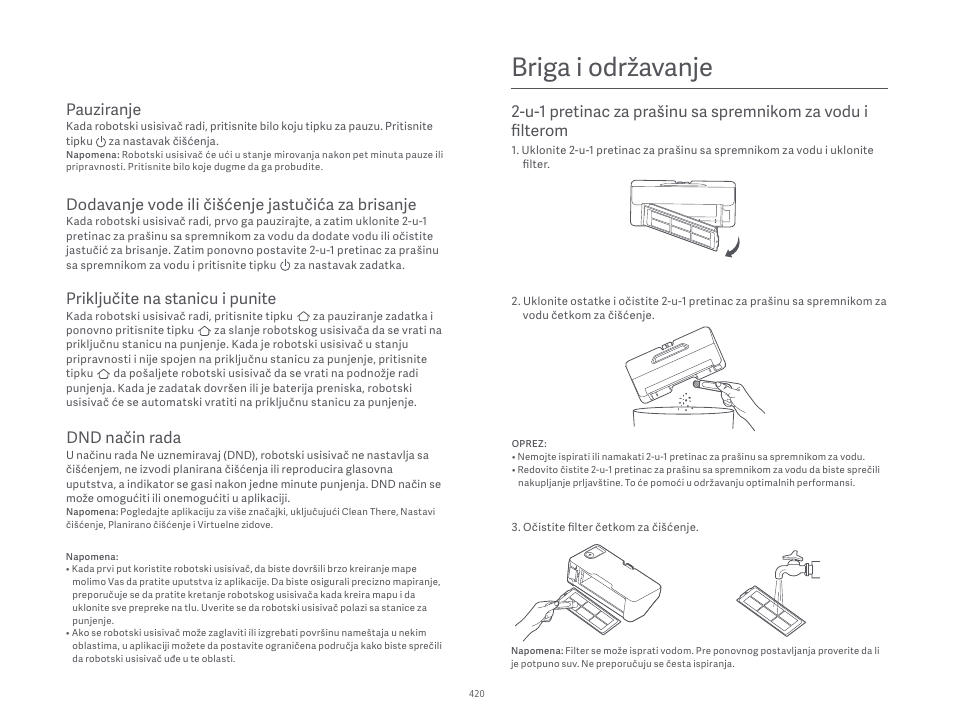 Briga i održavanje, Pauziranje, Dodavanje vode ili čišćenje jastučića za brisanje | Priključite na stanicu i punite, Dnd način rada | Xiaomi Robot Vacuum S10 User Manual | Page 421 / 444