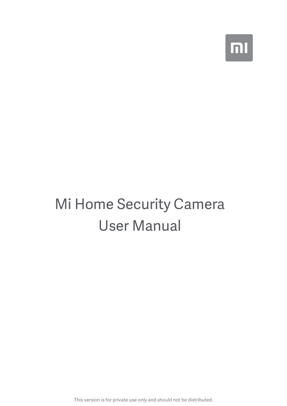 Xiaomi Mi Home Security Camera User Manual | 6 pages