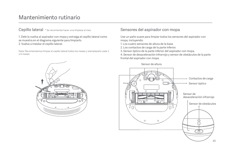 Mantenimiento rutinario, Cepillo lateral sensores del aspirador con mopa | Xiaomi Mi Robot Vacuum-Mop 2 Pro+ User Manual | Page 41 / 219