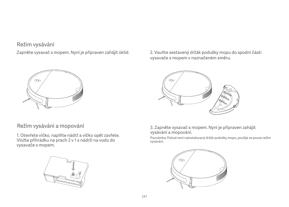 Režim vysávání režim vysávání a mopování | Xiaomi Mi Robot Vacuum-Mop Essential User Manual | Page 249 / 327