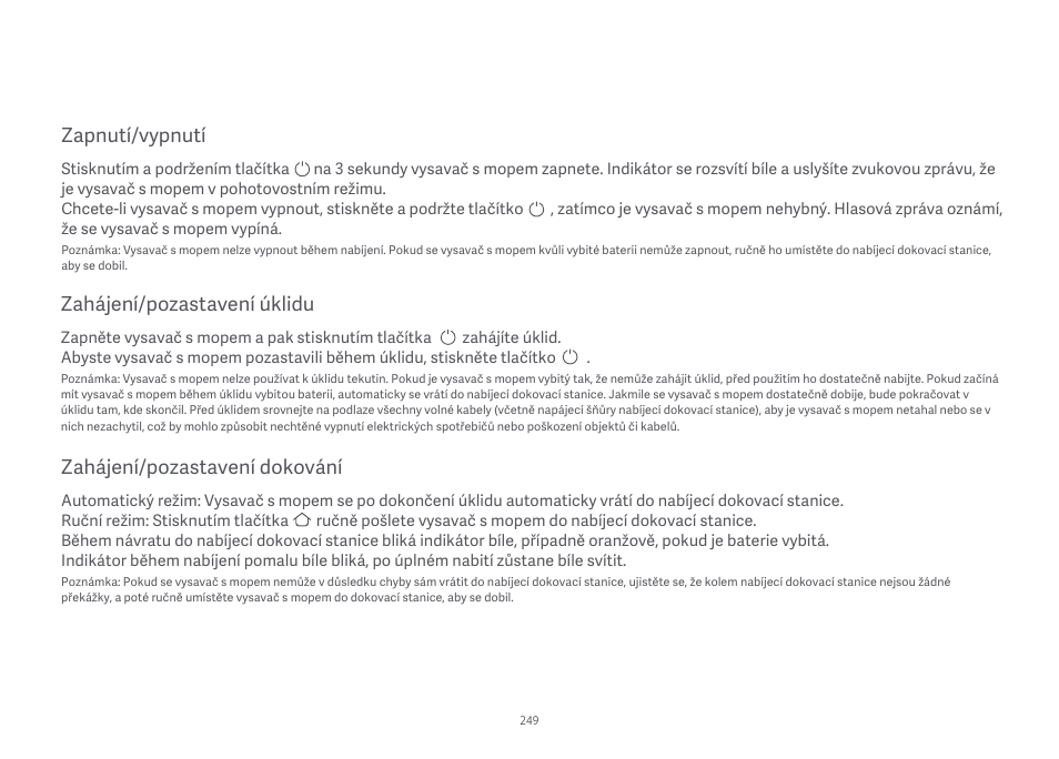 Zahájení/pozastavení úklidu, Zapnutí/vypnutí, Zahájení/pozastavení dokování | Xiaomi Mi Robot Vacuum-Mop Essential User Manual | Page 251 / 327