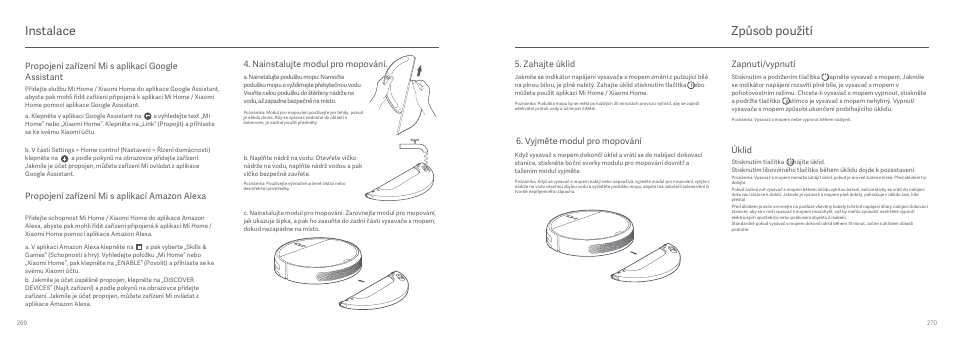 Způsob použití, Instalace, Nainstalujte modul pro mopování | Vyjměte modul pro mopování, Zahajte úklid, Zapnutí/vypnutí, Propojení zařízení mi s aplikací amazon alexa | Xiaomi Mi Robot Vacuum-Mop User Manual | Page 140 / 182