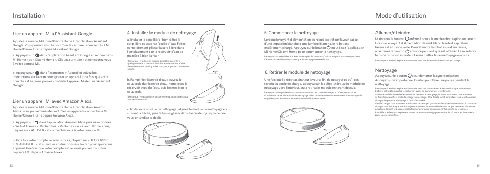 Mode d’utilisation, Installation, Lier un appareil mi à l’assistant google | Lier un appareil mi avec amazon alexa, Installez le module de nettoyage, Retirer le module de nettoyage, Commencer le nettoyage, Allumer/éteindre nettoyage | Xiaomi Mi Robot Vacuum-Mop User Manual | Page 29 / 182