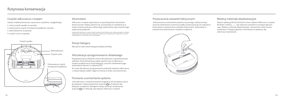 Rutynowa konserwacja, Czujniki odkurzacza z mopem, Akumulator | Aktualizacja oprogramowania układowego, Stacja ładująca, Ponowne uruchamianie systemu, Resetuj materiały eksploatacyjne, Przywracanie ustawień fabrycznych | Xiaomi Mi Robot Vacuum-Mop User Manual | Page 93 / 182