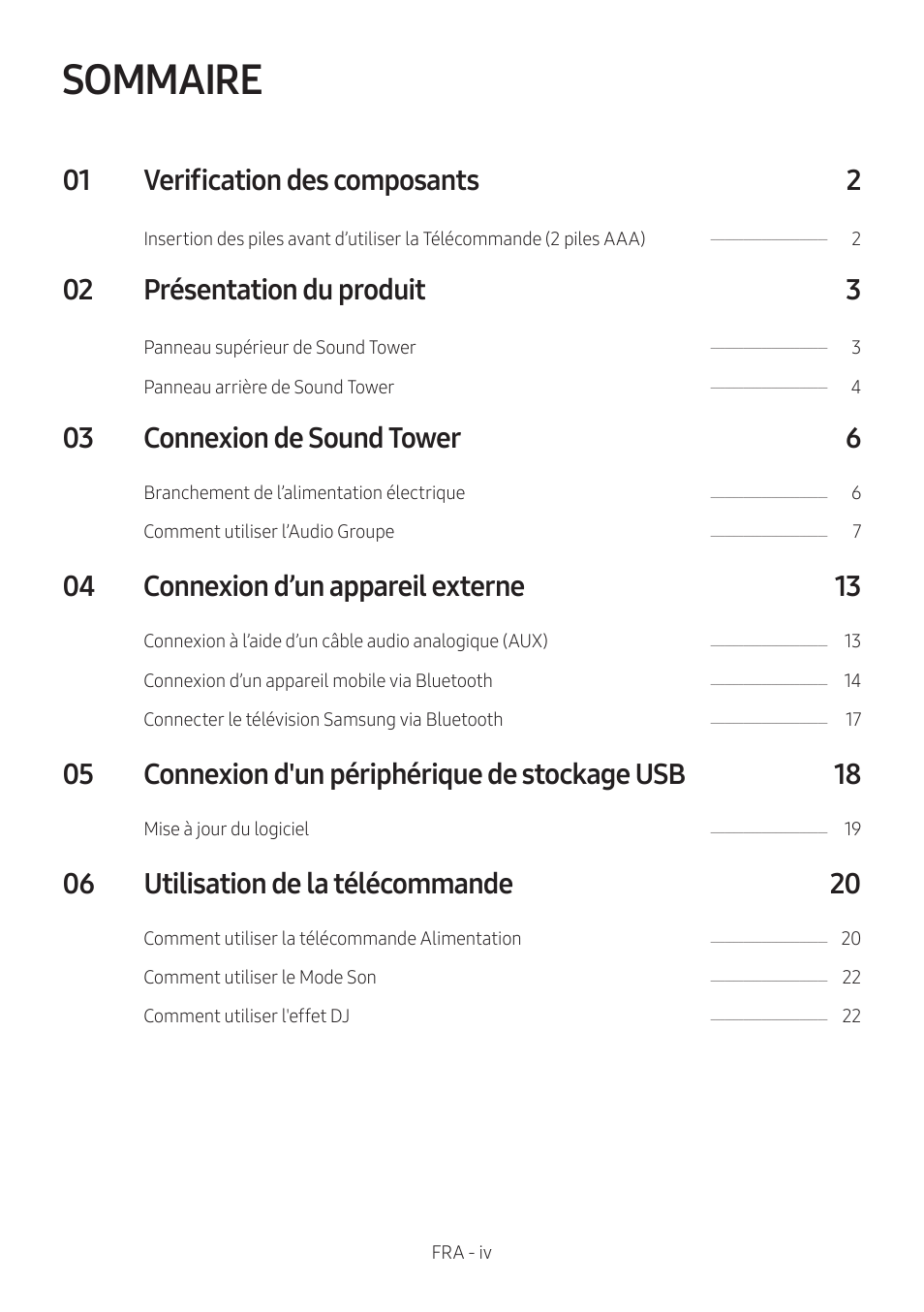 Sommaire, 01 verification des composants 2, 02 présentation du produit 3 | 03 connexion de sound tower 6, 04 connexion d’un appareil externe 13, 05 connexion d'un périphérique de stockage usb 18, 06 utilisation de la télécommande 20 | Samsung MX-T50 Giga Party 500W Wireless Speaker User Manual | Page 184 / 512