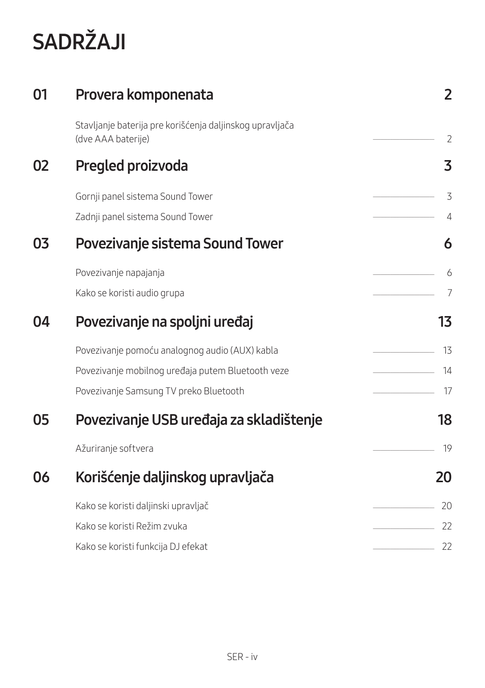 Sadržaji, 01 provera komponenata 2, 02 pregled proizvoda 3 | 03 povezivanje sistema sound tower 6, 04 povezivanje na spoljni uređaj 13, 05 povezivanje usb uređaja za skladištenje 18, 06 korišćenje daljinskog upravljača 20 | Samsung MX-T50 Giga Party 500W Wireless Speaker User Manual | Page 424 / 512