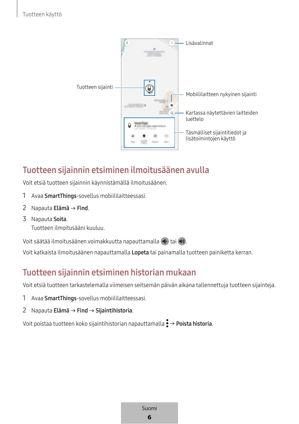 Tuotteen sijainnin etsiminen ilmoitusäänen avulla, Tuotteen sijainnin etsiminen historian mukaan | Samsung SmartTag2 Wireless Tracker (White) User Manual | Page 404 / 798