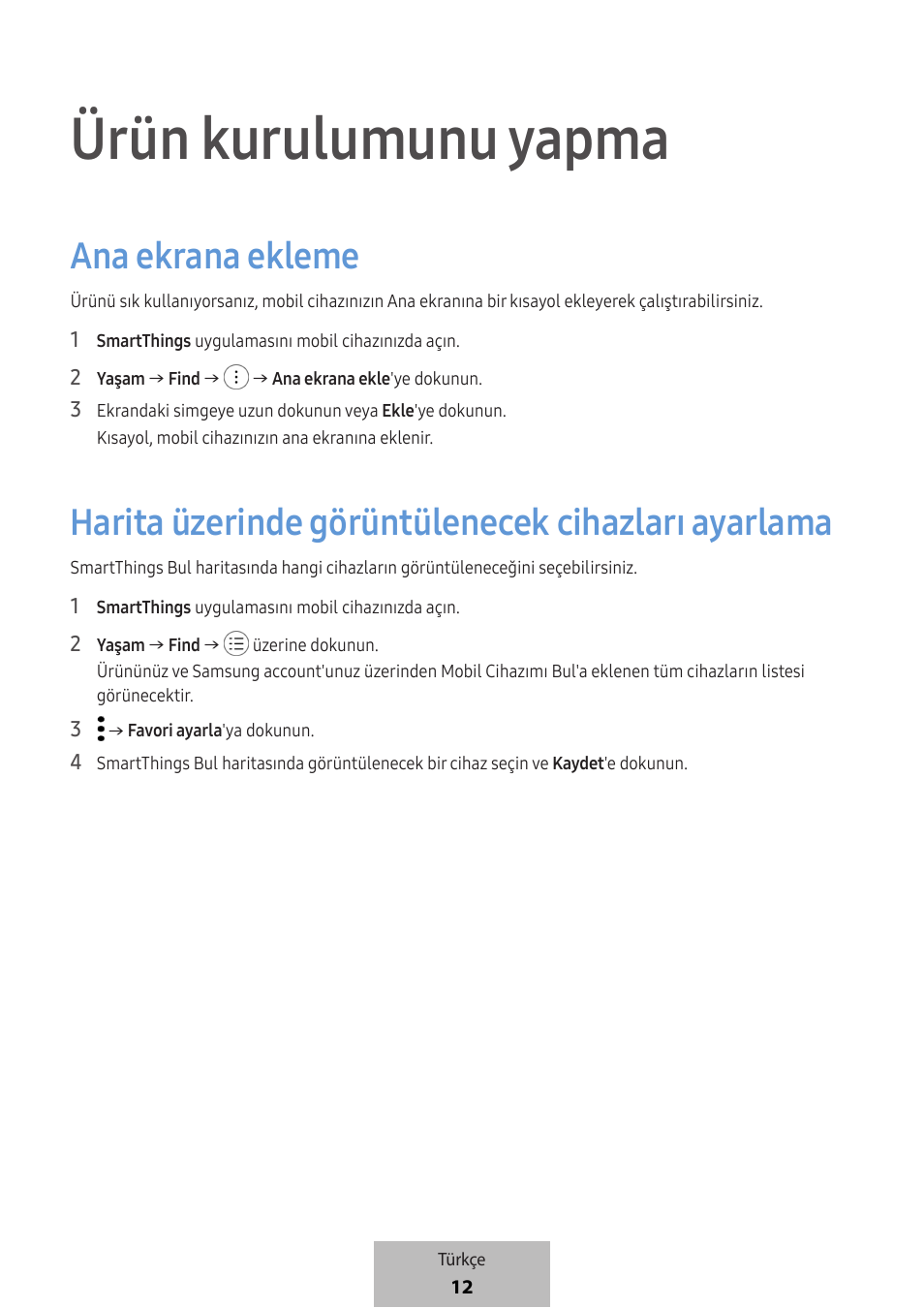 Ürün kurulumunu yapma, Ana ekrana ekleme, Harita üzerinde görüntülenecek cihazları ayarlama | Samsung SmartTag2 Wireless Tracker (White) User Manual | Page 542 / 798