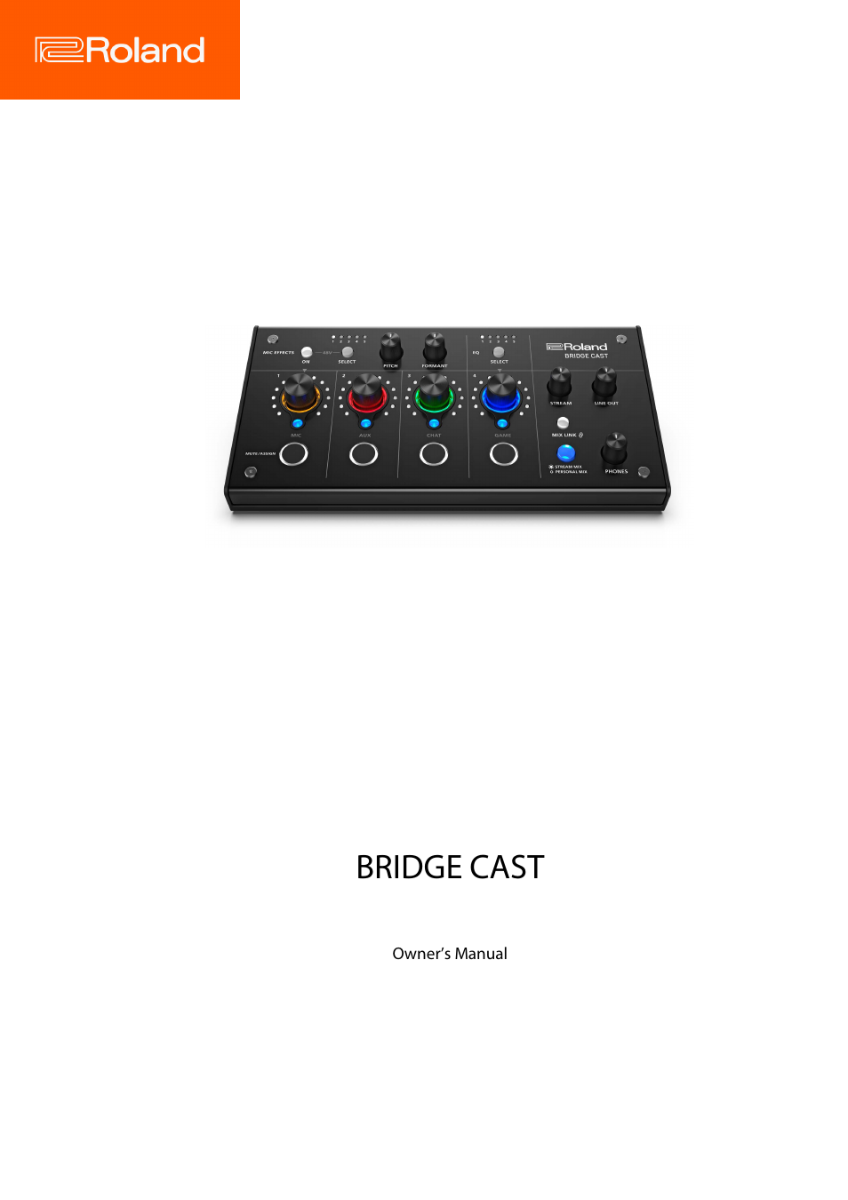 Roland BRIDGE CAST Dual-Bus Gaming Mixer User Manual | 74 pages