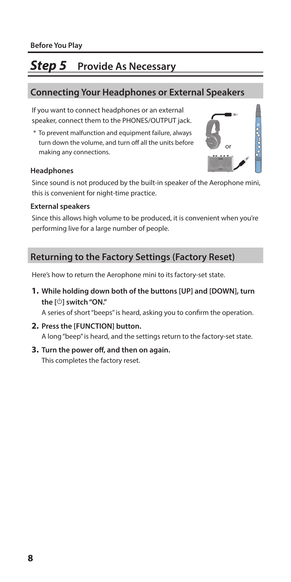 Provide as necessary, Connecting your headphones or external speakers, Returning to the factory settings (factory reset) | Step 5 | Roland Aerophone Mini Digital Wind Instrument User Manual | Page 8 / 24