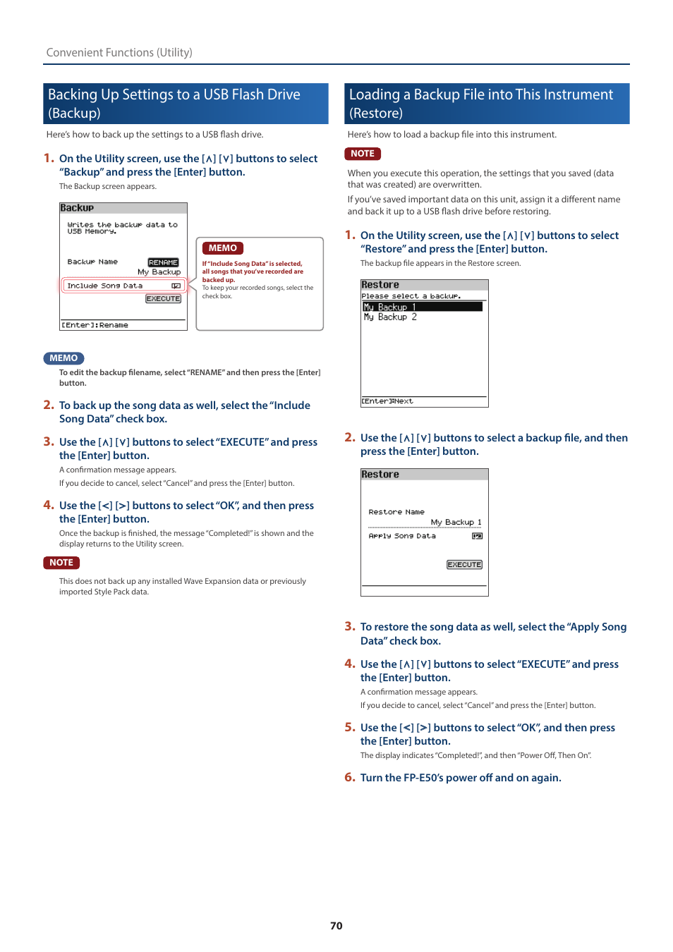 Backing up settings to a usb flash drive (backup), Backing up settings to a usb flash drive, Backup) | Loading a backup file into this instrument, Restore), Tion (p . 70) t | Roland FP-E50 88-Key Portable Digital Piano User Manual | Page 70 / 85
