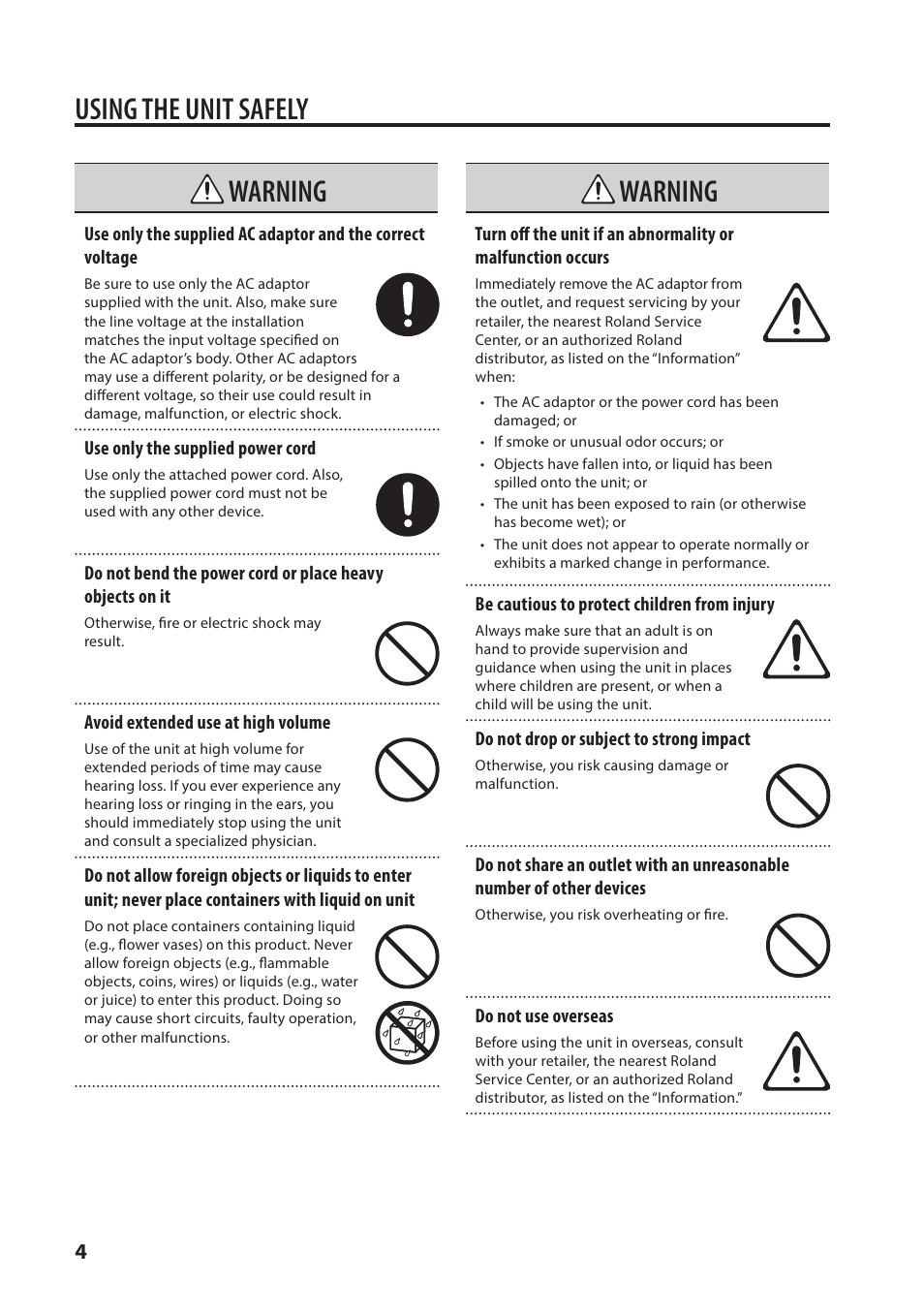 Using the unit safely, Warning, Use only the supplied power cord | Avoid extended use at high volume, Be cautious to protect children from injury, Do not drop or subject to strong impact, Do not use overseas | Roland VC-1-SC Up/Down/Cross Scan Converter User Manual | Page 4 / 32