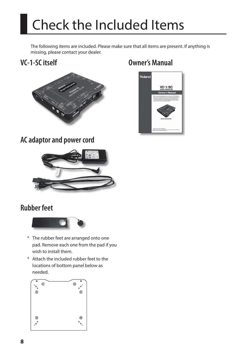 Check the included items, Owner’s manual | Roland VC-1-SC Up/Down/Cross Scan Converter User Manual | Page 8 / 32