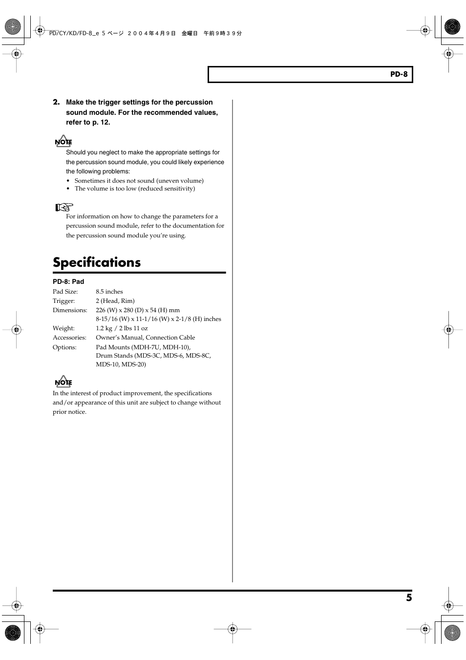 Specifications | Roland PD-8 - Dual-Trigger Rubber Drum Pad User Manual | Page 5 / 12